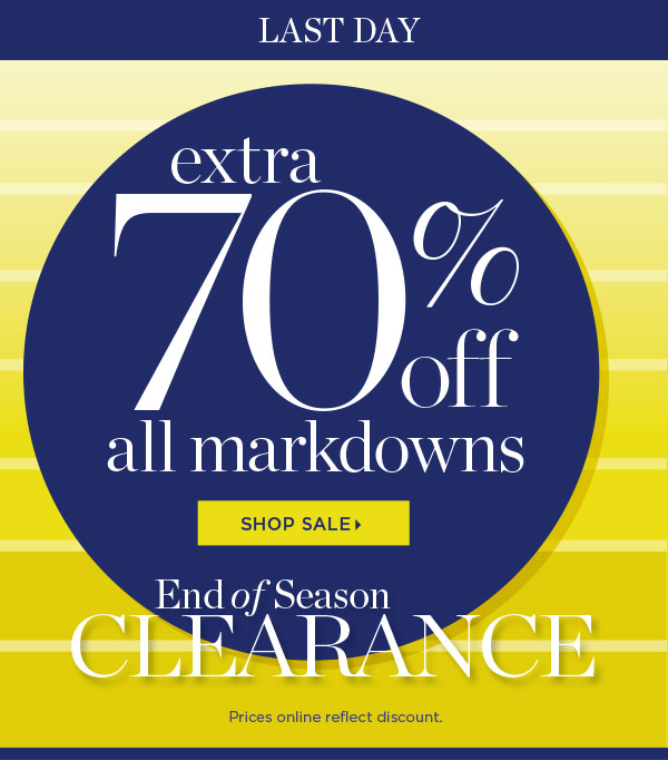 Last Day! Last Chance Extra 70% off all markdowns | Shop Sale