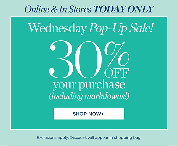 Wednesday Pop-Up Sale! 30% off your purchase | Shop Now