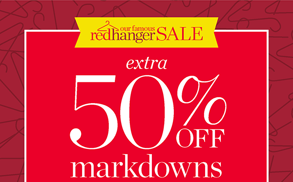 Our Famous Red Hange Sale Extra 50% off markdowns | Shop Sale