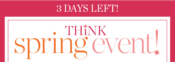 Think Spring Event. 25% off your purchase. Shop New Arrivals