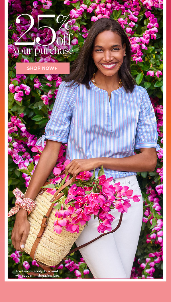 Think Spring Event. 25% off your purchase. Shop New Arrivals