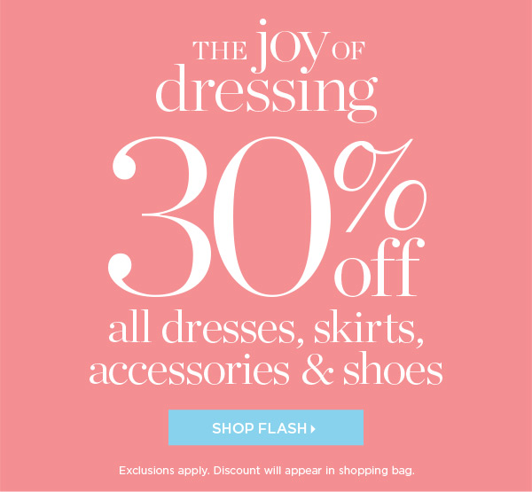 30% off All Dresses, Skirts, Accessories & Shoes | Shop Flash