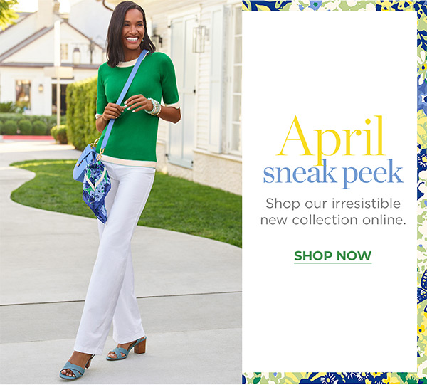 April Sneak Peek. Shop Now