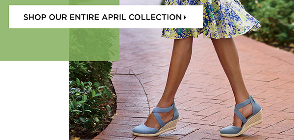 Shop Our Entire April Collection