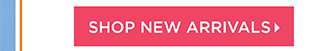 Shop New Arrivals