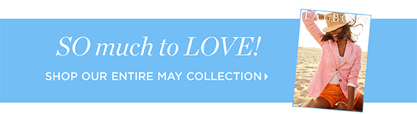 Shop The May Collection