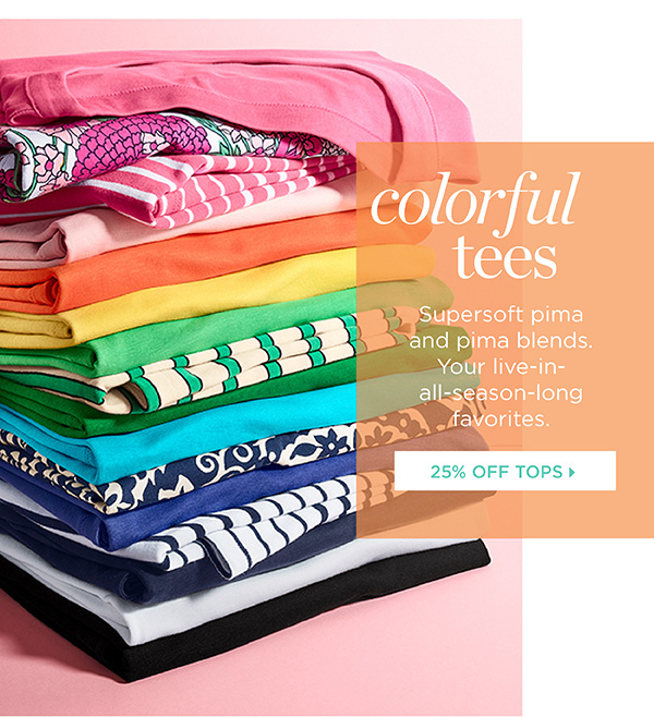25% off Tops | Shop Now