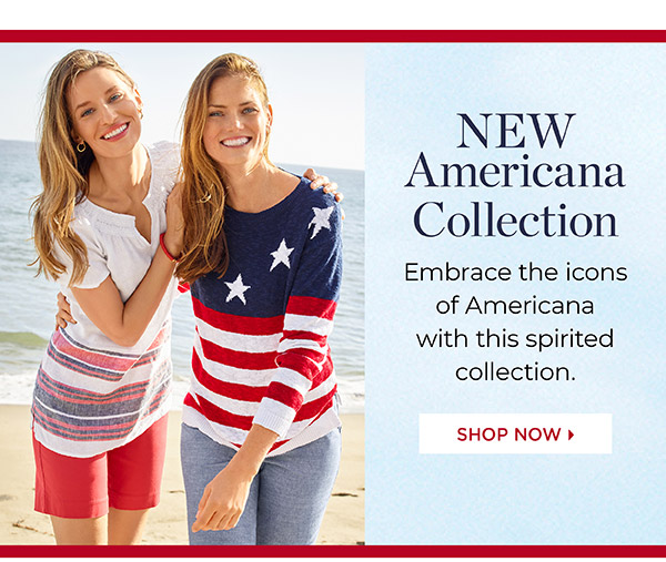 New Americana Collection. Shop Now