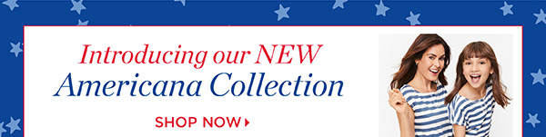 Introducing our New Americana Collection. Shop Now