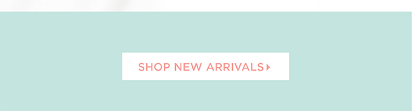Shop New Arrivals