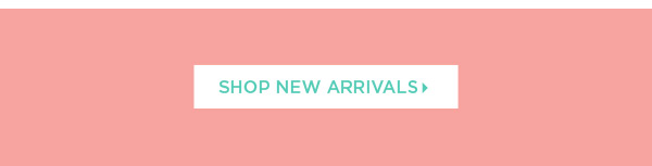 Shop New Arrivals.