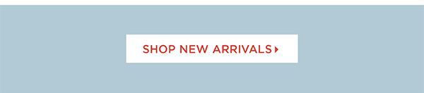 Shop New Arrivals.