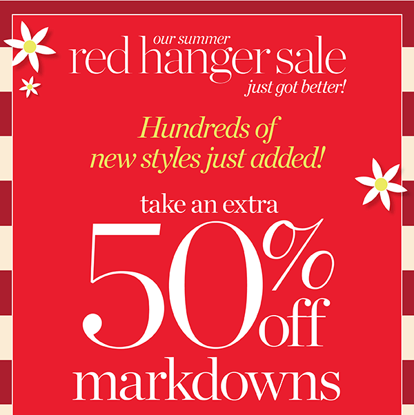 Hundreds of new styles just added! Take an extra 50% off markdowns. Shop Sale