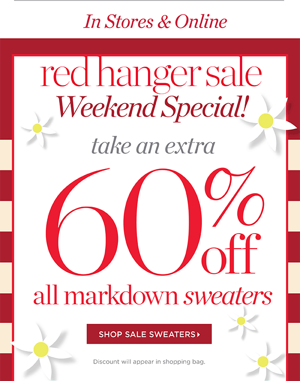 Red Hanger Sale Weekend Special! Take an extra 60% off all Markdown Sweaters | Shop Sale Sweaters