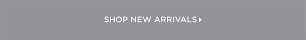 Shop New Arrivals