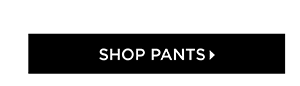 Shop Pants