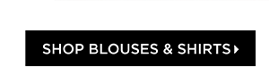 Shop Blouses & Shirts