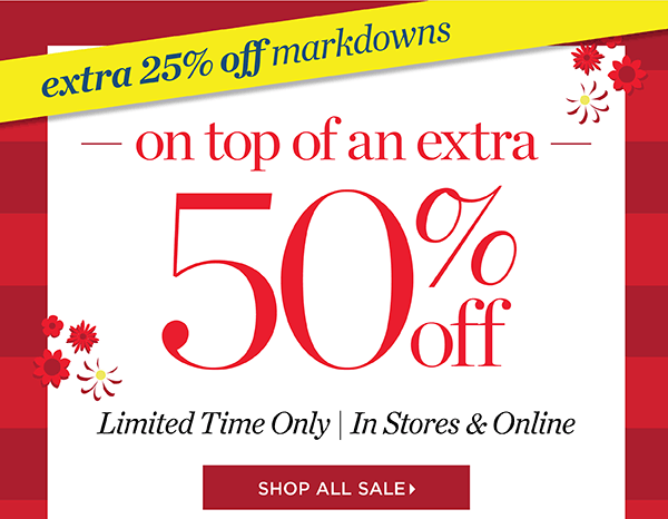Extra 25% off markdowns on top of an extra 50% off. Shop Sale