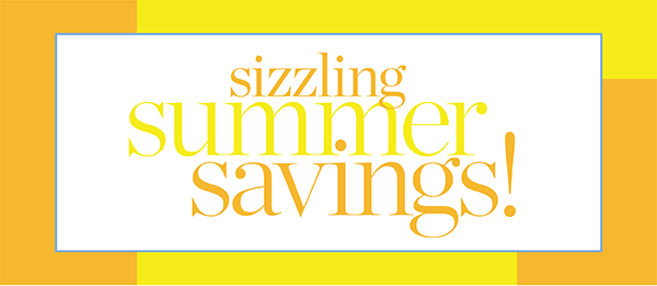 Sizzling Summer Savings! In Stores & Online 25% off your entire purchase. Shop the August Collection