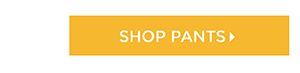 Shop Pants