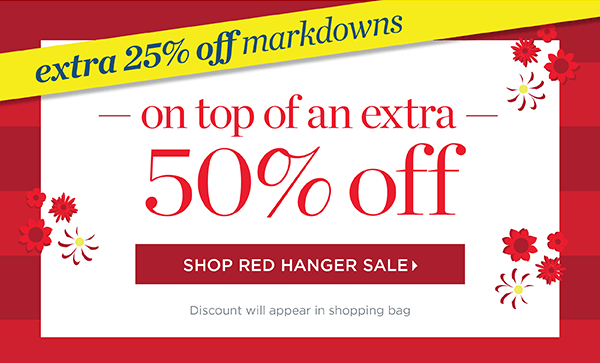 Extra 25% off markdowns on top of an extra 50% off. Shop Red Hanger Sale