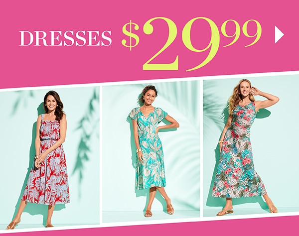 Dresses $29.99 | Shop Now