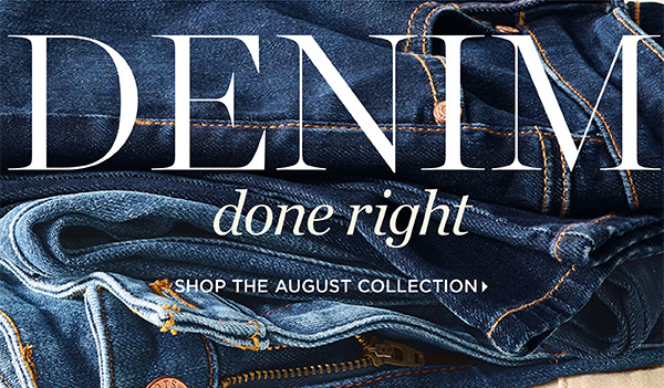 Shop the August Collection
