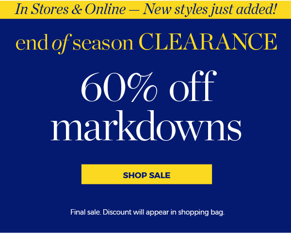 In Store & Online 60% off Markdowns | Shop Sale