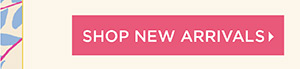 Shop New Arrivals
