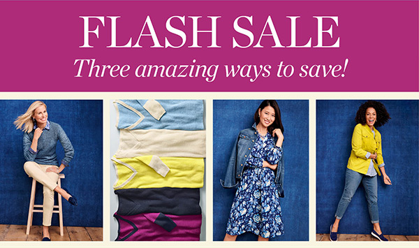 Flash Sale! Three amazing ways to save.