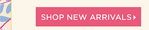 Shop New Arrivals