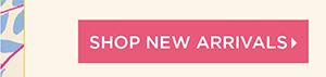 Shop New Arrivals