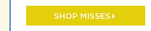 Shop Misses