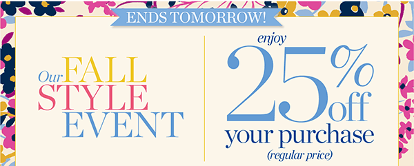 Fall Style Event 25% off your purchase (regular price). Shop New Arrivals