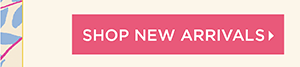 Shop New Arrivals