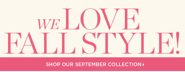 Shop our September Collection