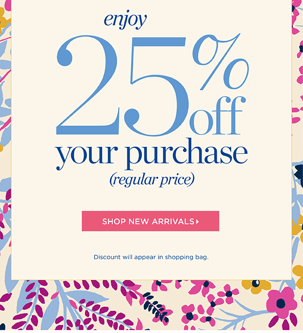 Final Hours! New September styles have arrived! Our Fall Style Event. Enjoy 25% off your purchase (regular price) Shop New Arrivals