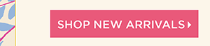 Shop New Arrivals