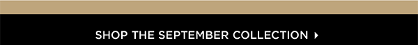 Shop the September Collection