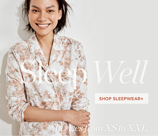 Sleep Well. Shop Sleepwear