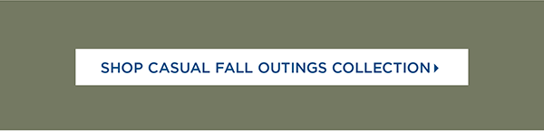 Shop Casual Fall Outing Collection