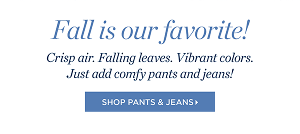 Pants & Jeans $20 off. Ends Tomorrow! | Shop Pants & Jeans