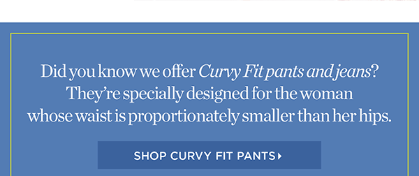 Shop Curvy Fit Pants