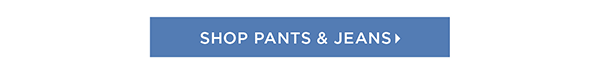 Shop Pants & Jeans