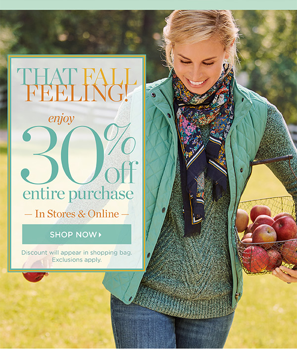That Fall Feeling! Enjoy 30% off Entire Purchase | Shop October Collection