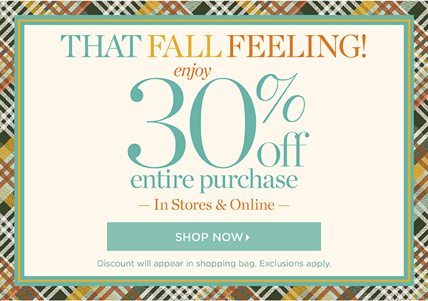 Enjoy 30% off Entire Purchase | Shop New Arrivals