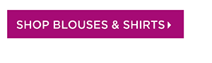 Shop Blouses & Shirts