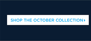 Shop The October Collection