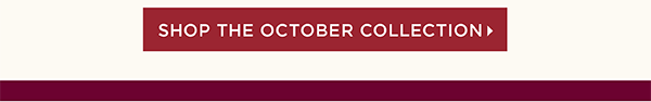 Shop the October Collection