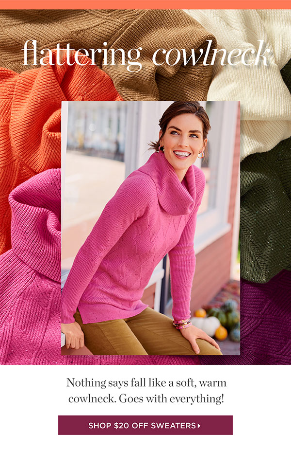 $20 off Sweaters (regular price) Shop Now